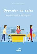 Ler Operador de caixa: profissional estratégico, do autor Bruno Lucena dos Santos