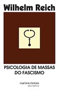 Ler Psicologia de massas do Fascismo (reimpressão 2021), do autor Wilhelm Reich Ler Psicologia de massas do Fascismo (reimpressão 2021), do autor Wilhelm Reich