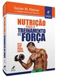 Ler Nutrição para o treinamento de força, do autor Susan M. Kleiner; Maggie Greenwood-Robinson