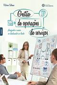 Ler Gestão de operações de serviços:: planejando o sucesso no atendimento ao cliente, do autor Robson Seleme