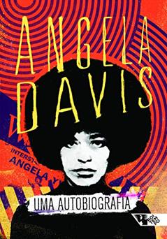 Uma Autobiografia, do autor Angela Davis