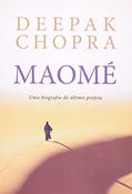 Ler Maomé. Uma Biografia do Ultimo Profeta, do autor Deepak Chopra