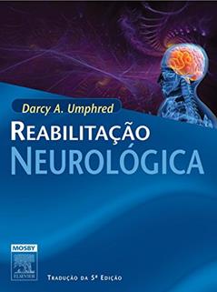 Reabilitação Neurológica, do autor Darcy Ann Umphred