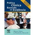 Ler Pratica Clinica Baseada Em Evidencia, do autor Bernardo Wanderley