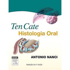 Ten Cate Histologia oral, do autor Antonio Nanci