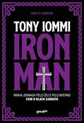 Ler Iron Man: Minha jornada pelo céu e pelo inferno com o Black Sabbath, do autor Tony Iommi Ler Iron Man: Minha jornada pelo céu e pelo inferno com o Black Sabbath, do autor Tony Iommi