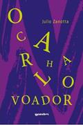 Ler O Caralho Voador, do autor Julio Zanotta