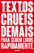 Ler Textos cruéis demais para serem lidos rapidamente (TCD Livro 1), do autor Igor Pires; Gabriela Barreira