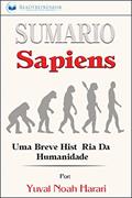 Ler Sumário de Sapiens: Uma Breve História da Humanidade, do autor Readtrepreneur Publishing Ler Sumário de Sapiens: Uma Breve História da Humanidade, do autor Readtrepreneur Publishing