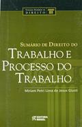 Ler Sumário de Direito do Trabalho e Processo do Trabalho, do autor Miriam Petri Lima De Jesus Giusti Ler Sumário de Direito do Trabalho e Processo do Trabalho, do autor Miriam Petri Lima De Jesus Giusti