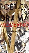 Ler Poética do drama moderno, do autor Jean-Pierre Sarrazac