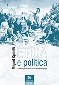 Ler Ética e política - A edificação do éthos cívico da paideia grega, do autor Miguel Spinelli Ler Ética e política - A edificação do éthos cívico da paideia grega, do autor Miguel Spinelli