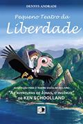 Ler Pequeno teatro da Liberdade, do autor Dennys Andrade
