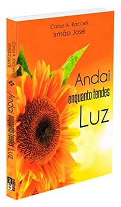Andai Enquanto Tendes Luz, do autor Diversos