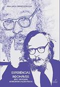 Ler Experiências Indomáveis: Jerzy Grotowski, Workcenter e Ações Físicas, do autor Ana Luiza Firmeza Rocha