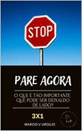 Ler PARE AGORA, do autor MARCIO V VIRGILIO Ler PARE AGORA, do autor MARCIO V VIRGILIO
