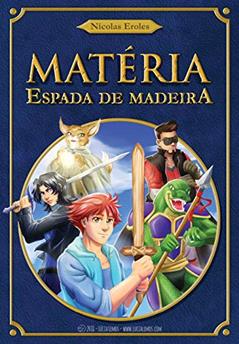 Matéria: Espada de Madeira, do autor Nícolas Eroles