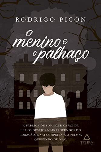 Ler O menino e o palhaço, do autor Rodrigo Picon