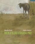 Ler Nem Filho Educa Pai, do autor Wander Piroli