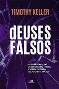 Ler Deuses Falsos, do autor Timothy Keller Ler Deuses Falsos, do autor Timothy Keller