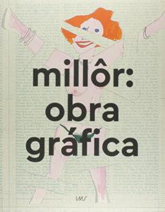 Millôr. Obra gráfica, do autor Millôr Fernandes