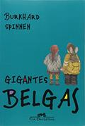 Ler Gigantes Belgas, do autor Burkhard Spinnen