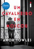 Ler Um cavalheiro em Moscou, do autor Amor Towles