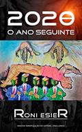 Ler 2020, o Ano Seguinte... (Frederico De Marco Livro 1), do autor Roni Esier Ler 2020, o Ano Seguinte... (Frederico De Marco Livro 1), do autor Roni Esier