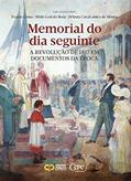 Ler Memorial do Dia Seguinte - a Revolução de 1817 em Documentos da Época, do autor Evaldo Costa
