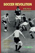 Ler SOCCER REVOLUTION: Como a Grã-Bretanha ensinou o mundo a jogar futebol americano e depois recebeu uma dura lição de seus ex-alunos. (Portuguese Edition), do autor Willy Meisl