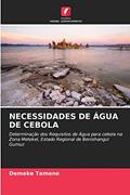 Ler NECESSIDADES DE ÁGUA DE CEBOLA: Determinação dos Requisitos de Água para cebola na Zona Metekel, Estado Regional de Benishangul Gumuz, do autor Demeke Tamene