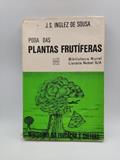 Ler Poda das Plantas Frutíferas, do autor J.S. Inglez Sousa