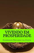 Ler Vivendo em Prosperidade: O segredo das Arvores frutiferas: 2, do autor Cleberson Eduardo da Costa