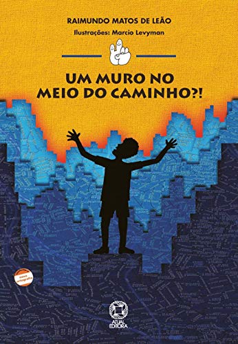 Ler Um muro no meio do caminho, do autor Raimundo Matos de Leão