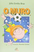 Ler O muro, do autor Júlio Emílio Braz Ler O muro, do autor Júlio Emílio Braz
