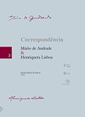 Ler Correspondência: Mário de Andrade e Henriqueta Lisboa: Volume 3, do autor Mário de Andrade; Henriqueta Lisboa