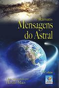 Ler Mensagens Do Astral, do autor Ramatís; Hercílio Maes Ler Mensagens Do Astral, do autor Ramatís; Hercílio Maes