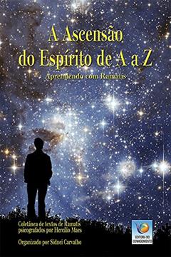 A Ascensão Do Espírito De A A Z, do autor Ramatís; Hercílio Maes