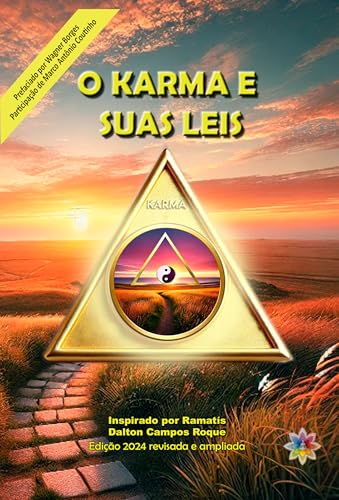 Ler O KARMA E SUAS LEIS - RAMATÍS - 5a ed. com 422 pgs, do autor Dalton Campos Roque