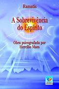 Ler A Sobrevivência do Espírito, do autor Ramatís; Hercílio Maes