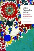 Ler Passaporte para a China, do autor Lygia Fagundes Telles