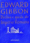 Ler Declínio e queda do império romano, do autor Edward Gibbon