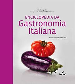 Enciclopédia da gastronomia italiana, do autor Mia Mangolini