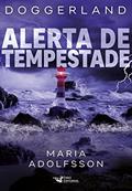 Ler Alerta de tempestade - Doggerland 2 - Terras submersas, do autor Maria Adolfsson