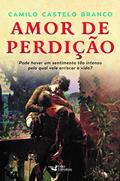 Ler Amor de Perdição, do autor Camilo Castelo Branco