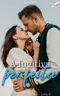 Ler A fugitiva perfeita (Série Família Collins Livro 4), do autor Bi King