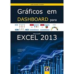 Gráficos em Dashboard para Microsoft Excel 2013, do autor José Eduardo Chamon