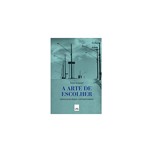 Ler A Arte de Escolher, do autor Jose Sarney