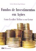 Ler Fundos de Investimentos em Acoes - Como Escolher Melhor o Seu Gestor - 1, do autor Pinheiro Ler Fundos de Investimentos em Acoes - Como Escolher Melhor o Seu Gestor - 1, do autor Pinheiro