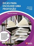 Ler Dicas Para Escolher Uma Profissão, do autor Maurício Sampaio